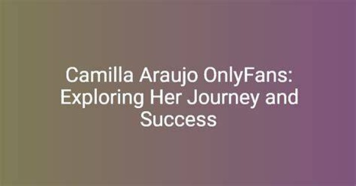 Exploring Camilla's OnlyFans Journey: A Comprehensive Guide