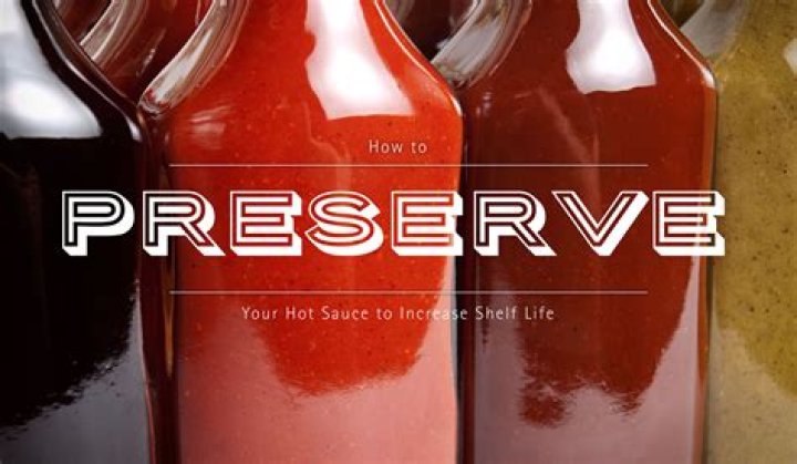 How Do You Preserve Hot Sauce? (Solution found)