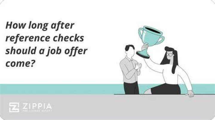 How long after reference checks should a job offer come?