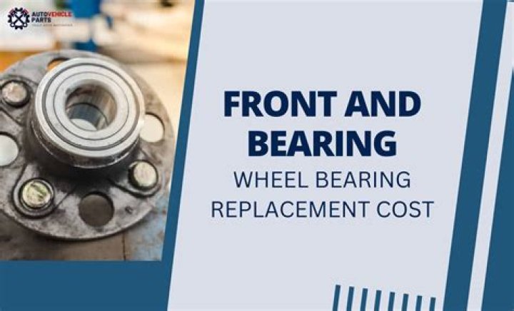 How much does it cost to replace one front wheel bearing?