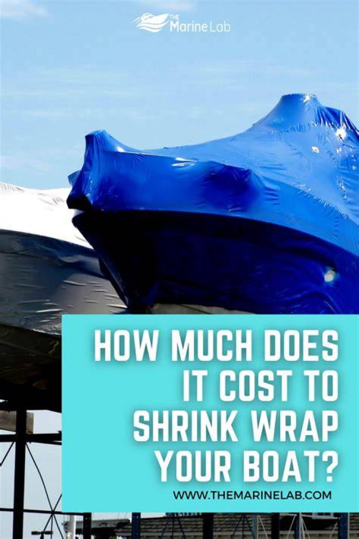 How Much Does it Cost to Shrink Wrap a Boat?
