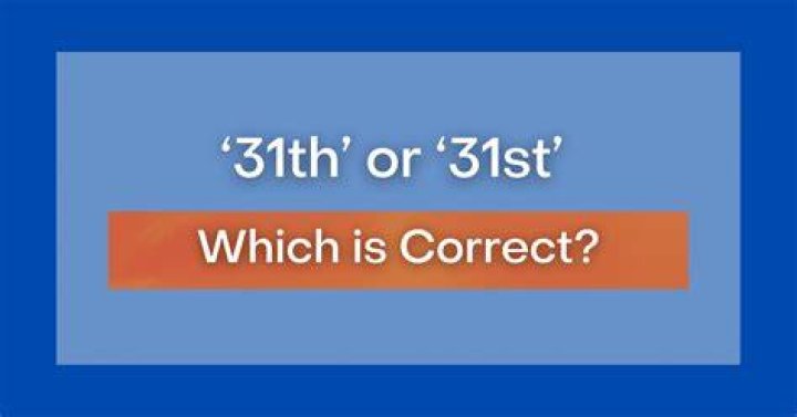 Is it correct to say 31th?