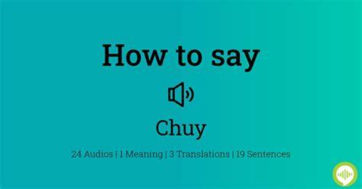 What does Chuy mean in Spanish slang?