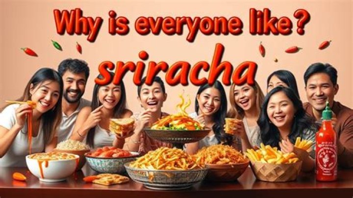 What Is Favorite Thing With Sriracha? (Solved)
