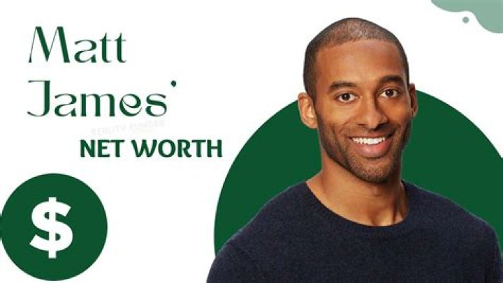 What Is Matt James' Net Worth?
