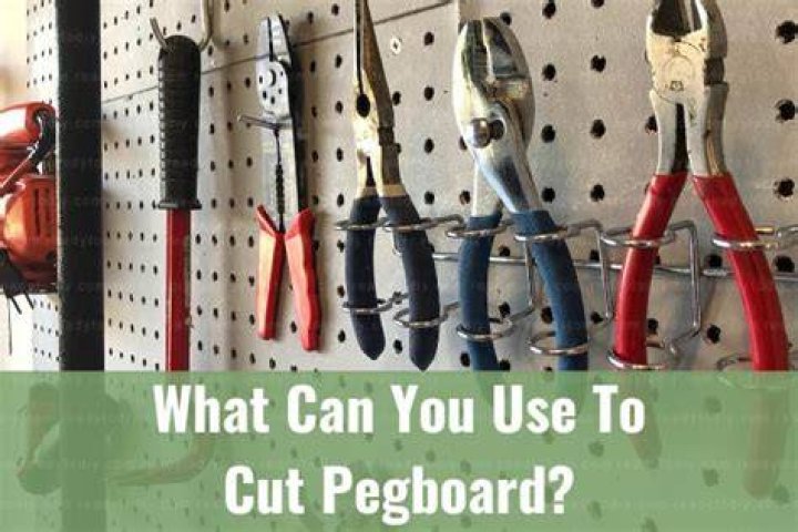 What should I use to cut pegboard?