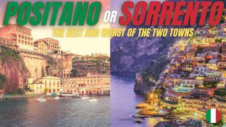 Which is better Sorrento or Positano?