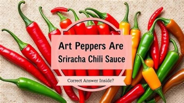 Who Growing The Peppers For Sriracha? (Correct answer)