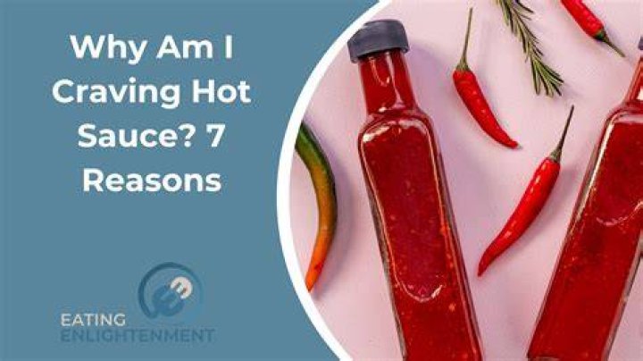 Why Am I Addicted To Hot Sauce?